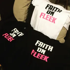 Faith On Fleek II T-Shirt