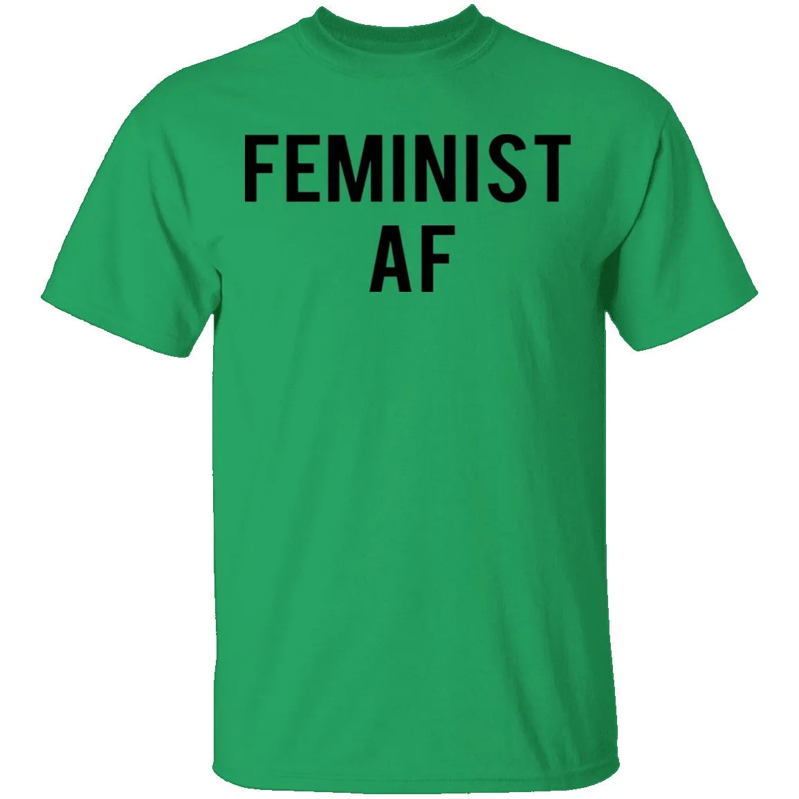 Feminist Af T-Shirt